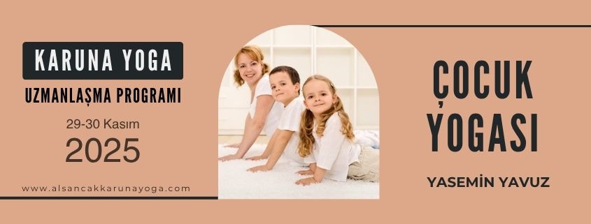 Çocuk Yogası Uzmanlaşma Programı izmir karuna web kopyasi - Çocuk Yogası Uzmanlaşma Programı